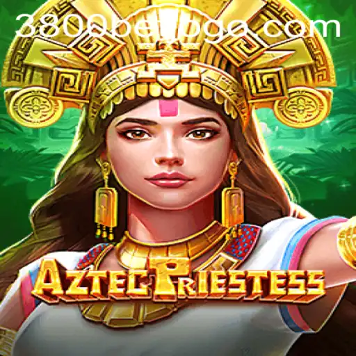 AztecPriestess: A Deep Dive into the New Gaming Sensation by 3800bet