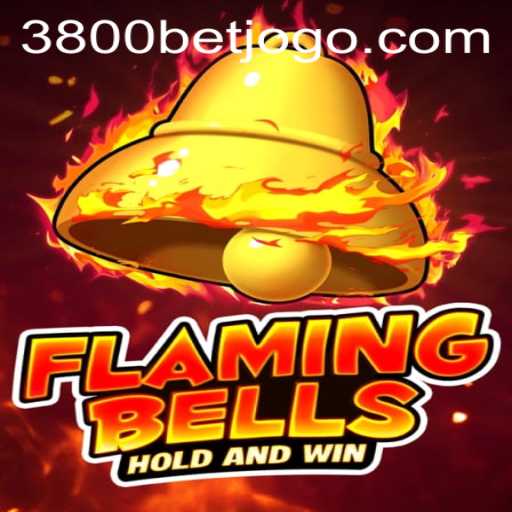 Exploring the Exciting World of Flaming Bells and 3800bet