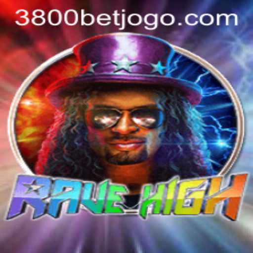 RaveHigh: The Thrilling World of 3800bet
